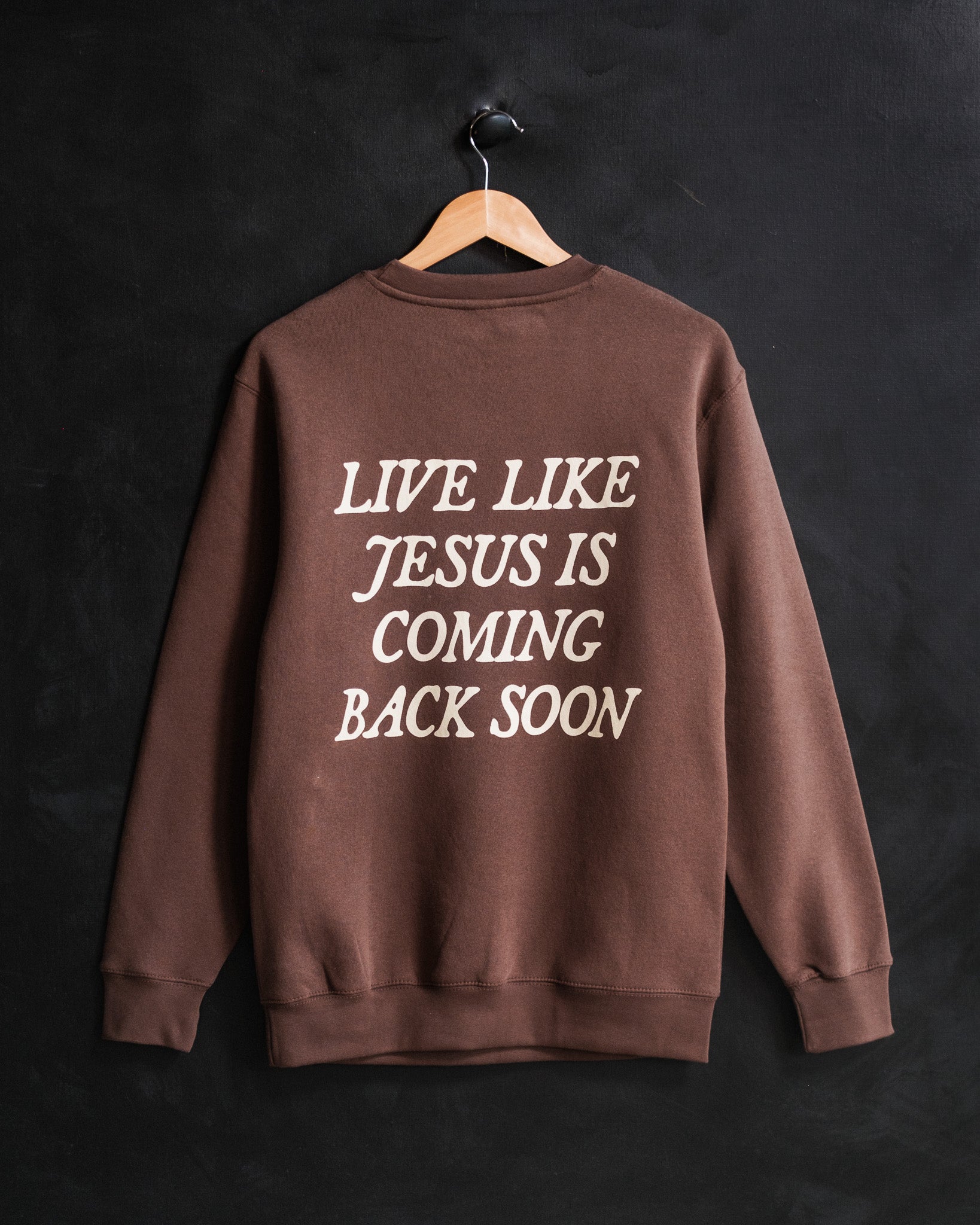 "Jesus is Coming Back" Crewneck (Limited Edition)