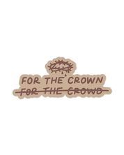 Christian Sticker - For the Crown Not the Crowd Sticker - Proclamation Coalition
