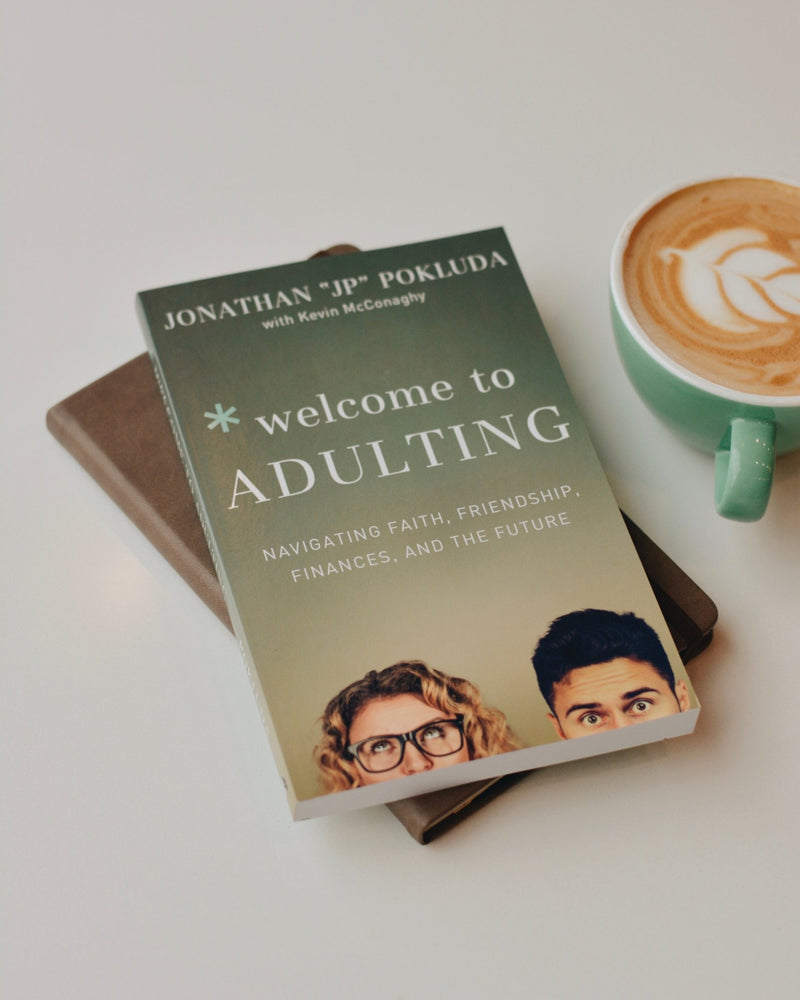 Welcome to Adulting - Proclamation Coalition