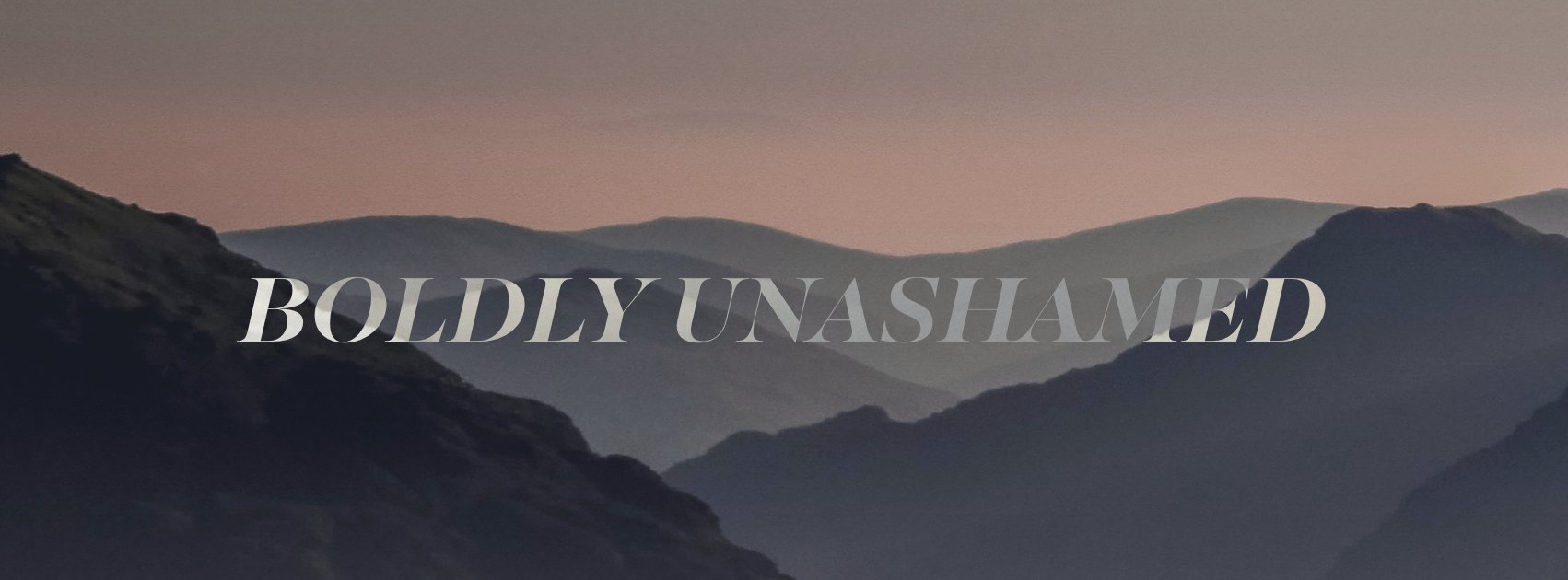 Boldly Unashamed - Proclamation Coalition