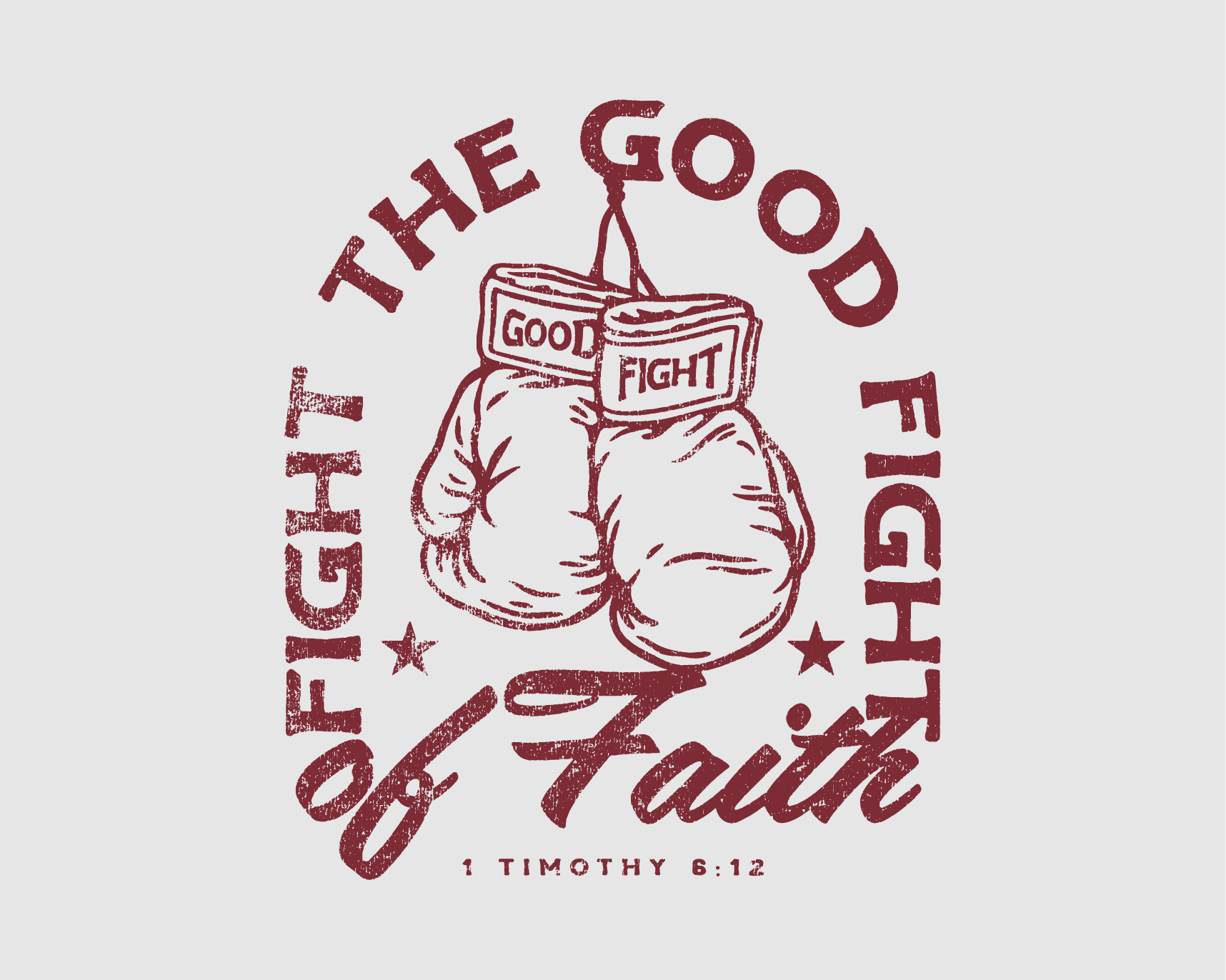 GOOD FIGHT - 1 Timothy 6:12 - Proclamation Coalition