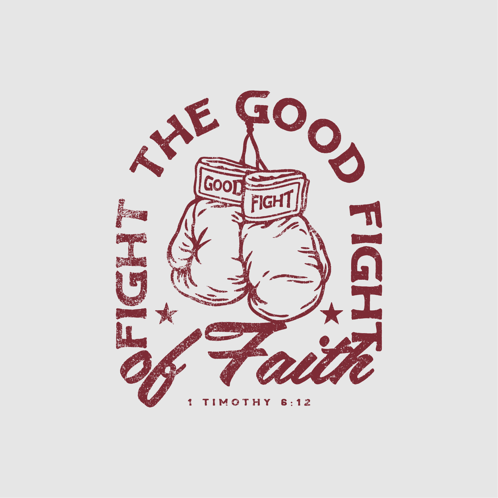 GOOD FIGHT - 1 Timothy 6:12 - Proclamation Coalition