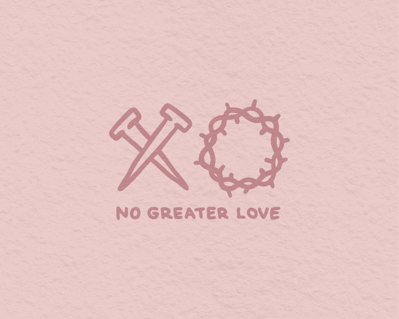 Hugs and Kisses - John 15:13 - Proclamation Coalition