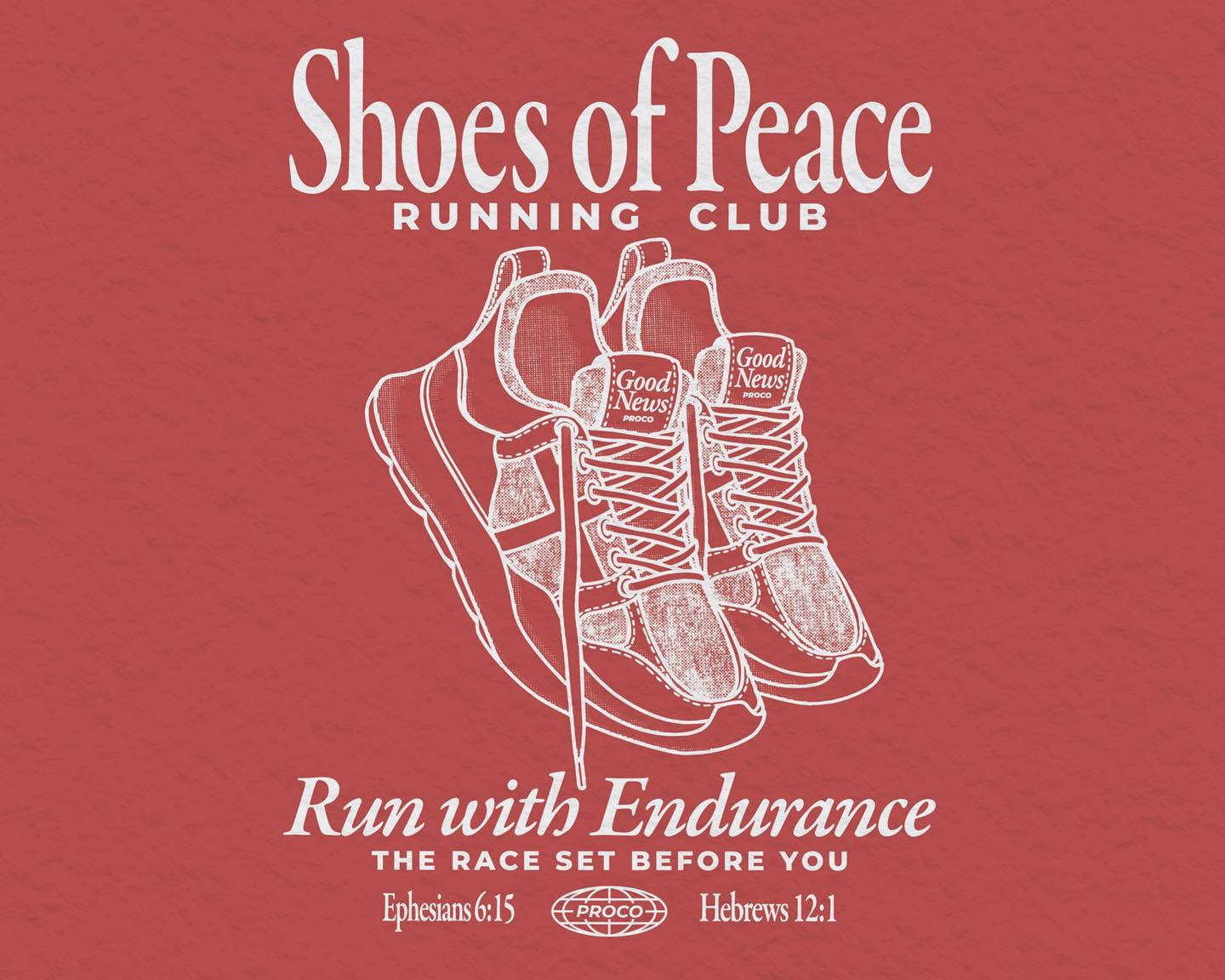 Run With Endurance - Hebrews 12:1 & Ephesians 6:15 - Proclamation Coalition