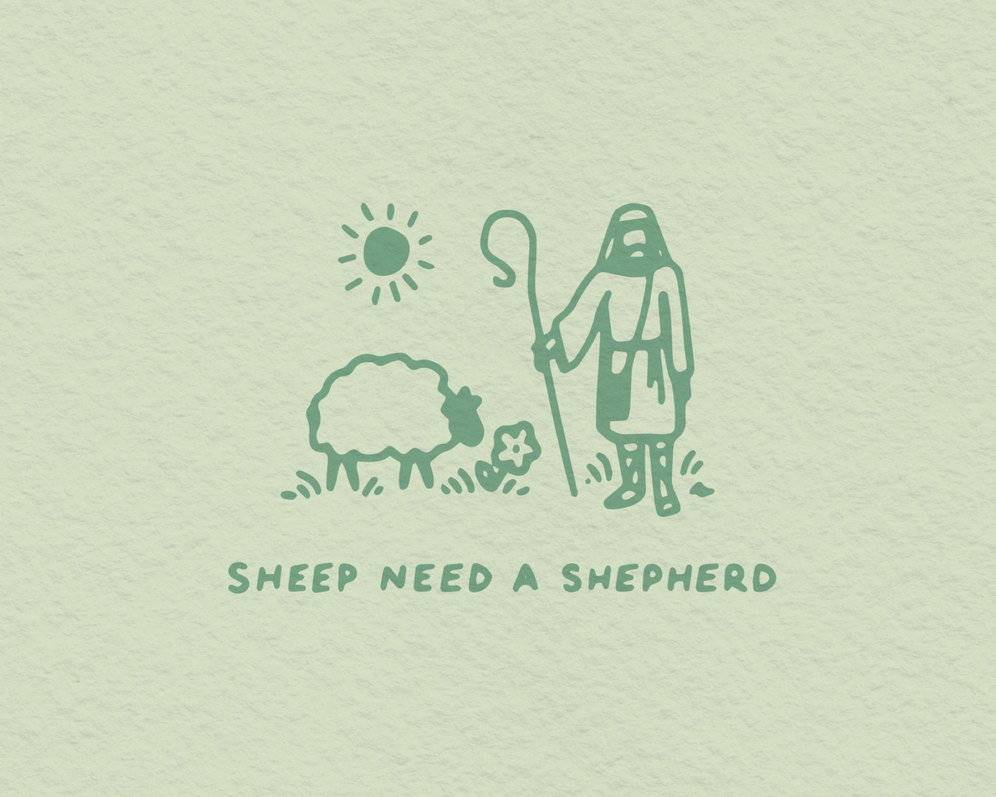 SHEEP NEED A SHEPHERD - ‭‭John‬ ‭10‬:‭11‬ ‭ - Proclamation Coalition