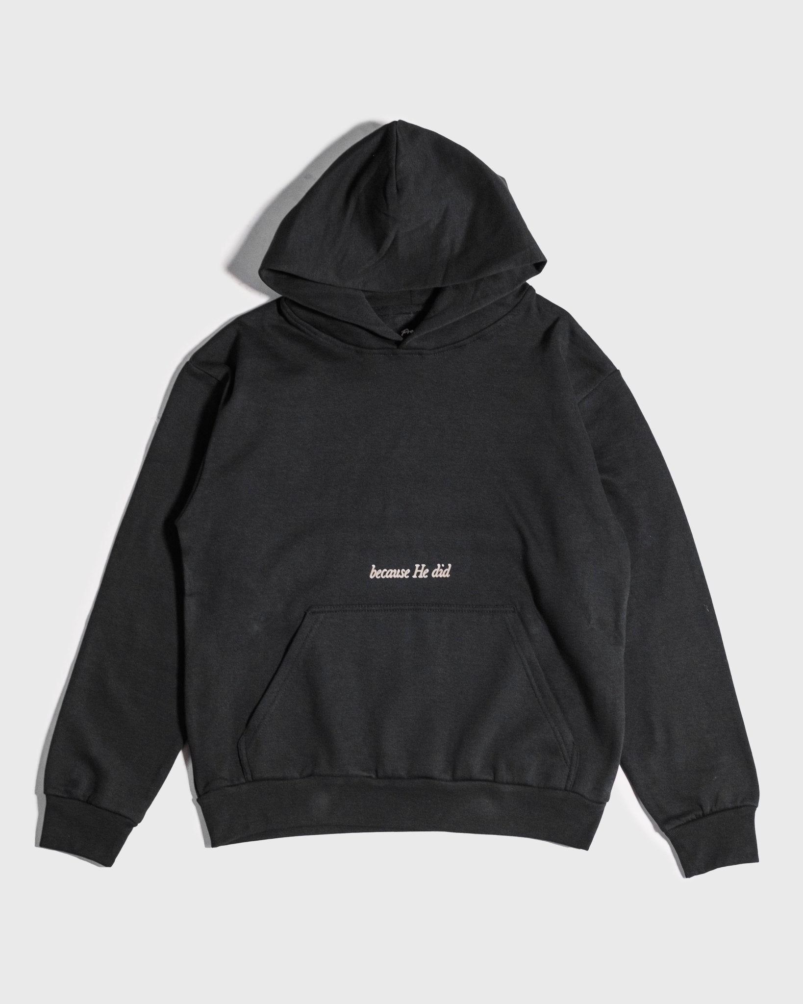 "Because He Did" Black Heavyweight Hoodie (EXCLUSIVE) - Proclamation Coalition