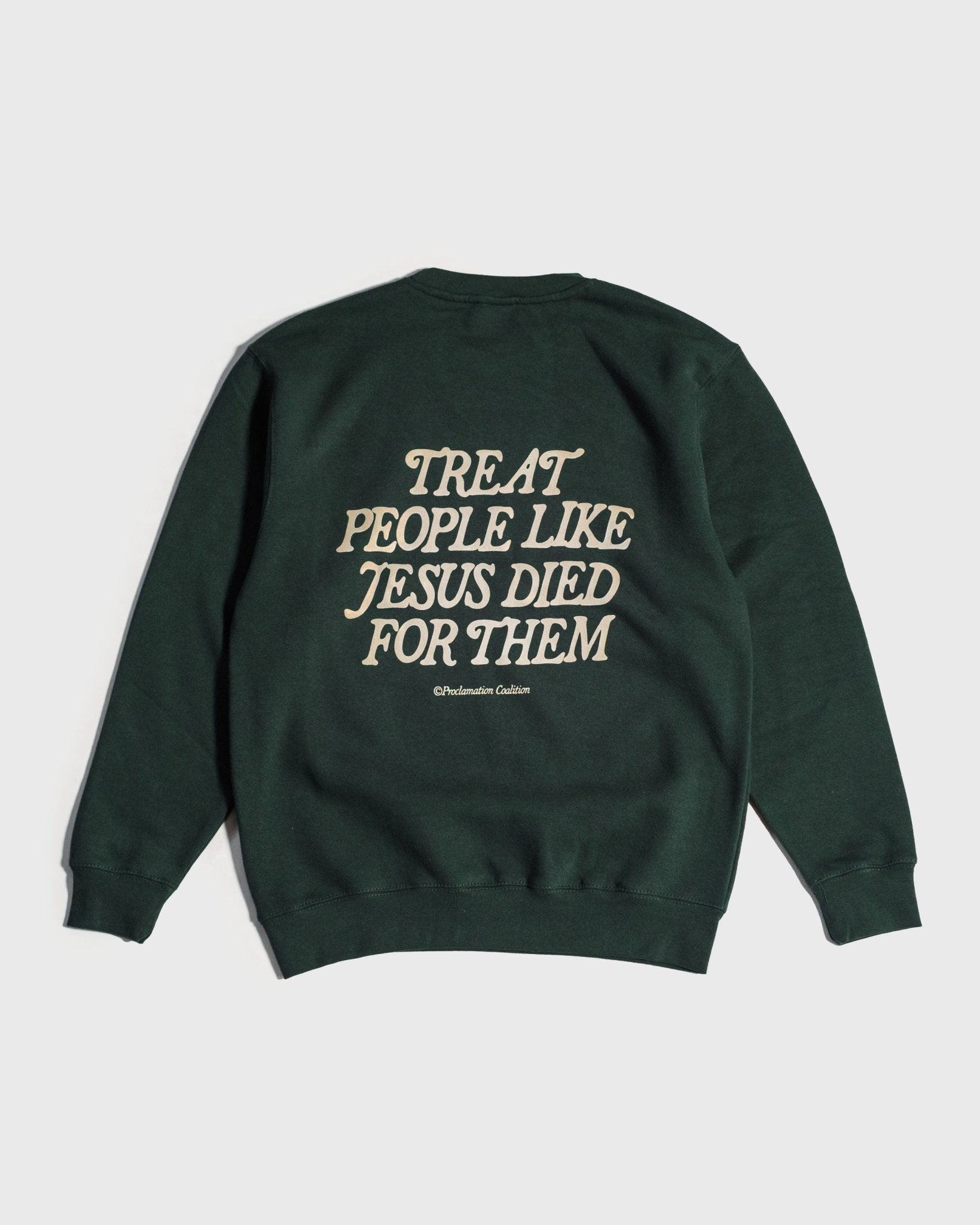 "Because He Did" Forest Green Crewneck (Exclusive) - Proclamation Coalition