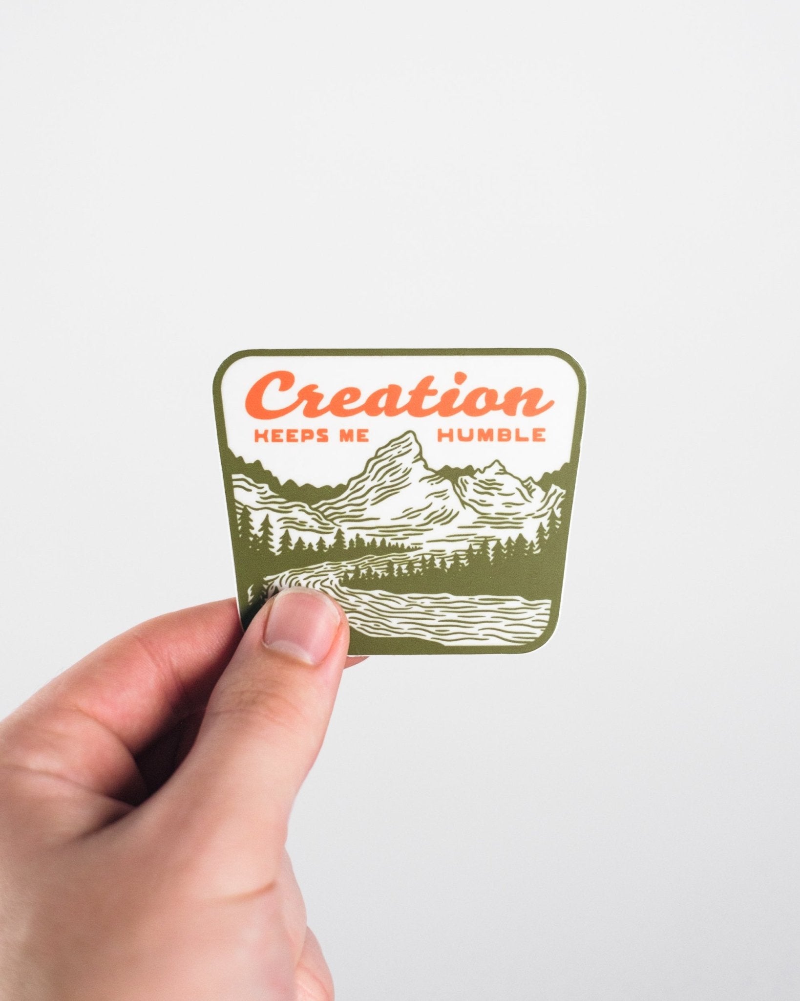 "Creation Keeps Me Humble" Sticker