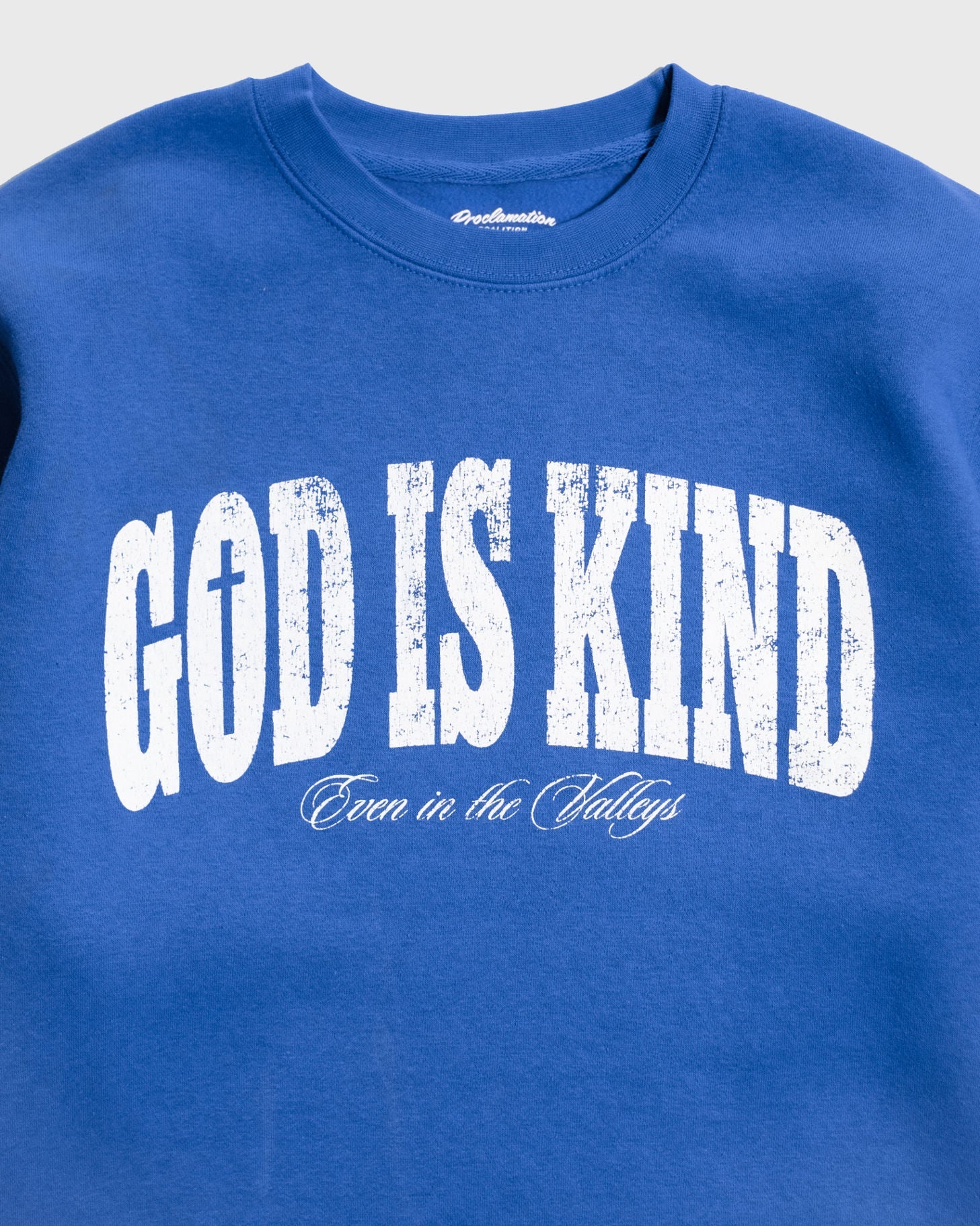 "GOD IS KIND" Royal Blue Crewneck (Exclusive) - Proclamation Coalition