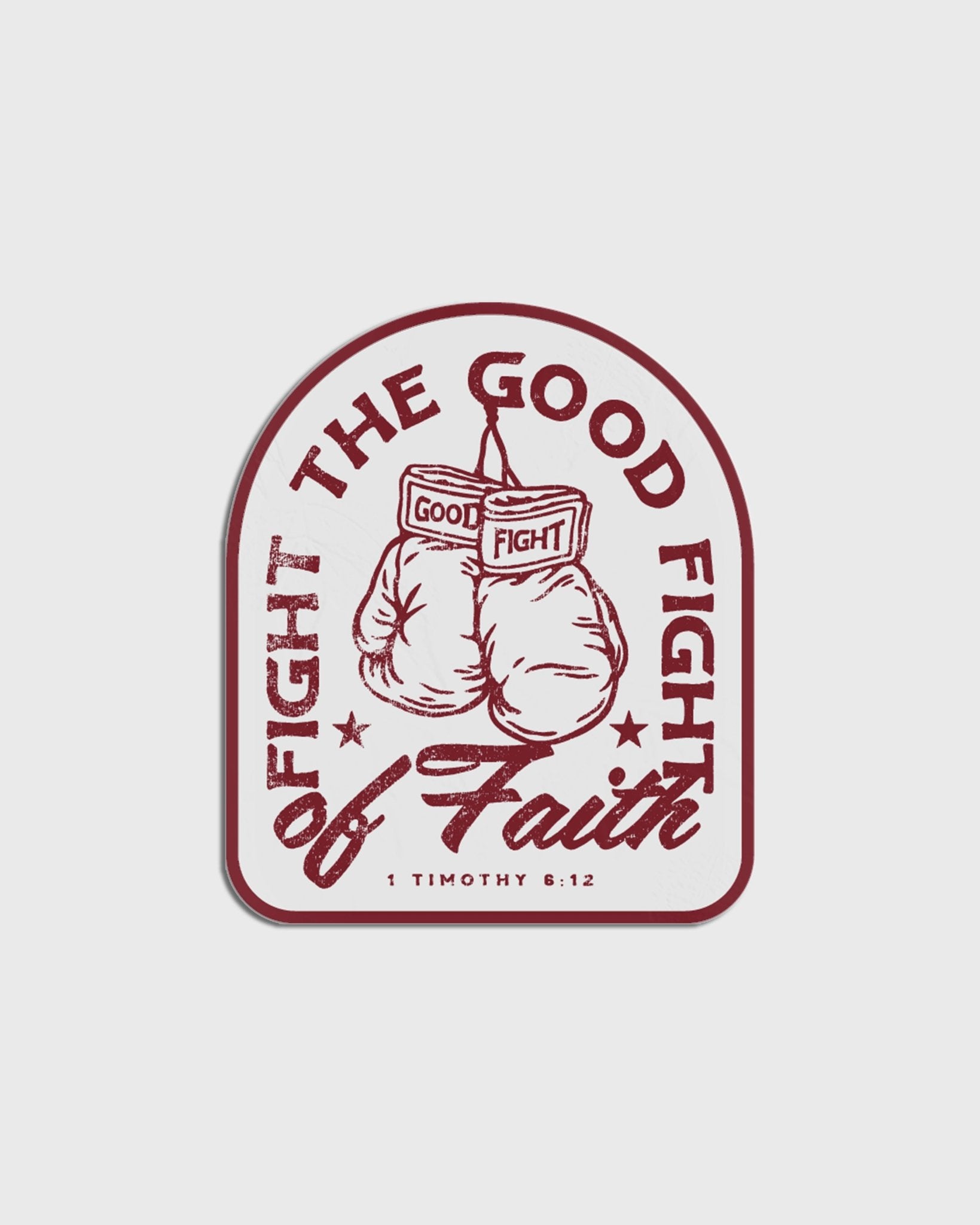 "Good Fight" Sticker - Proclamation Coalition