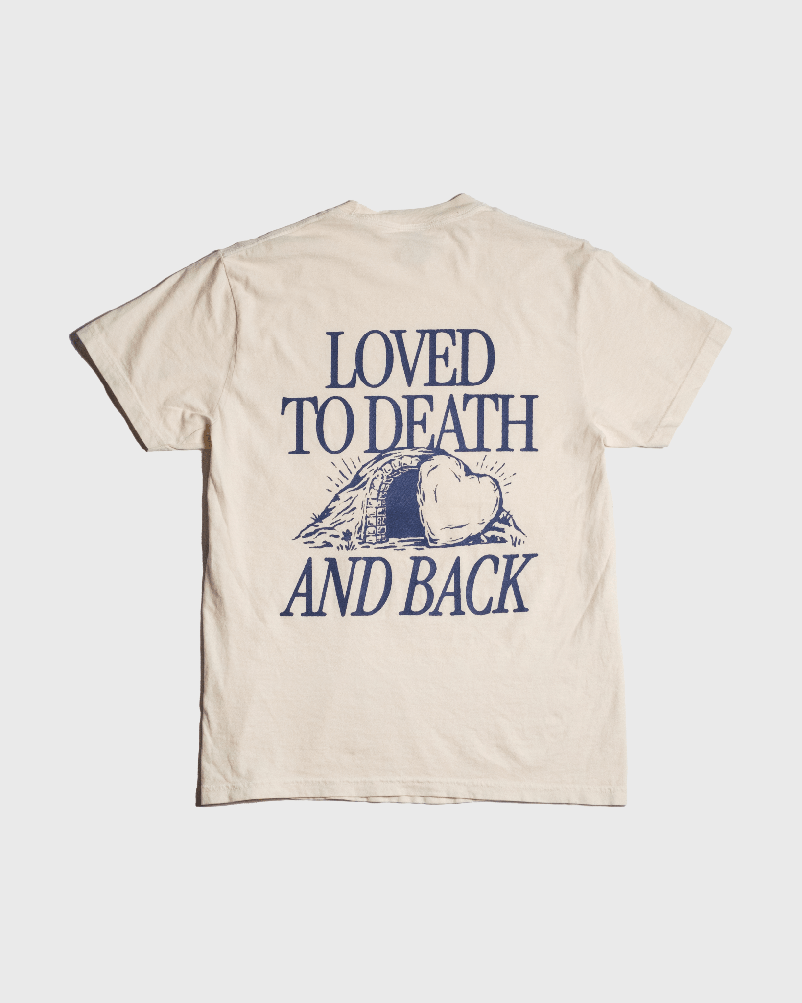 "Loved to Death" Ivory Tee - Proclamation Coalition