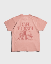 "Loved to Death" Peachy Heavyweight Tee - Proclamation Coalition