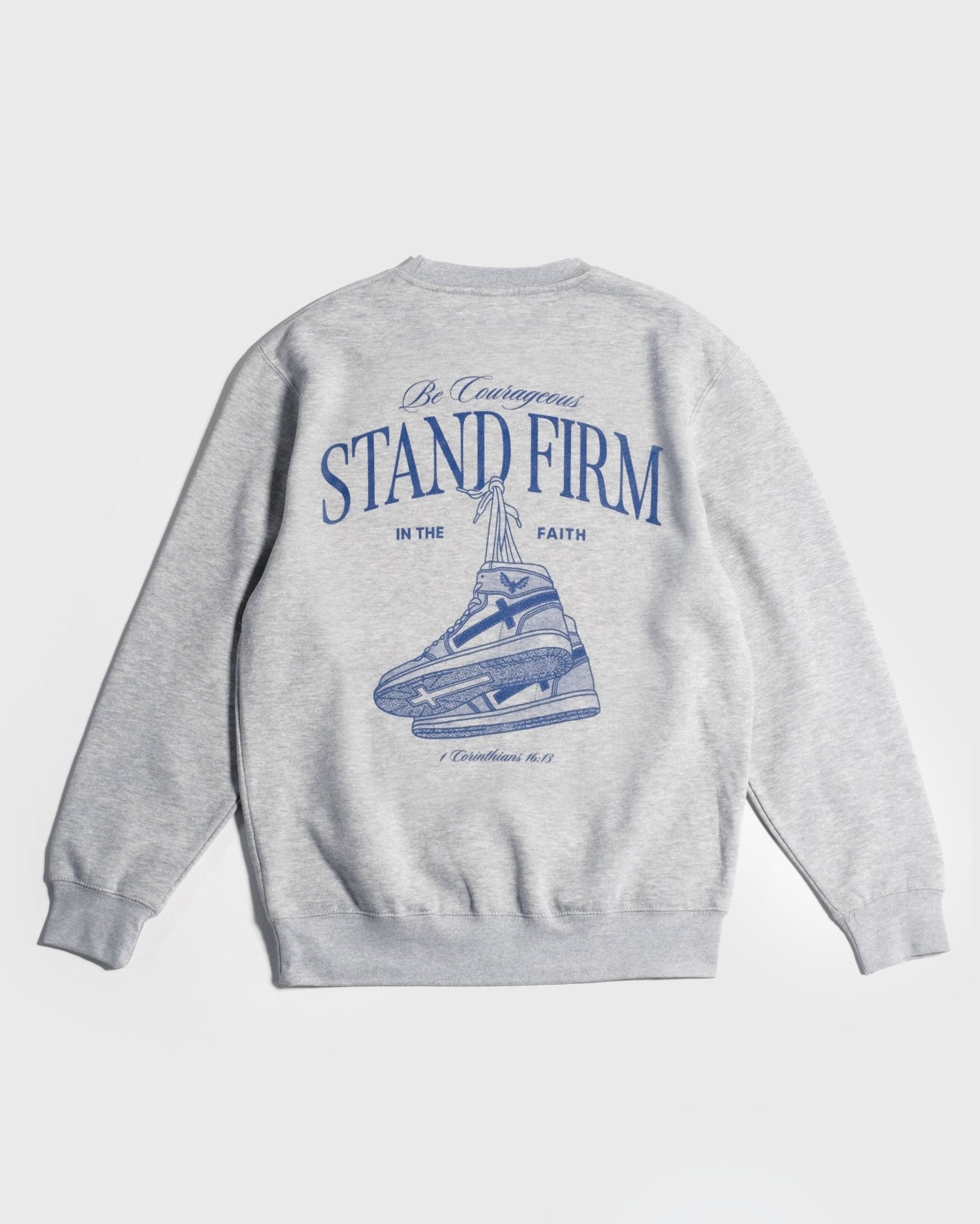 "Stand Firm X Stay True" Heather Grey Crewneck - Proclamation Coalition