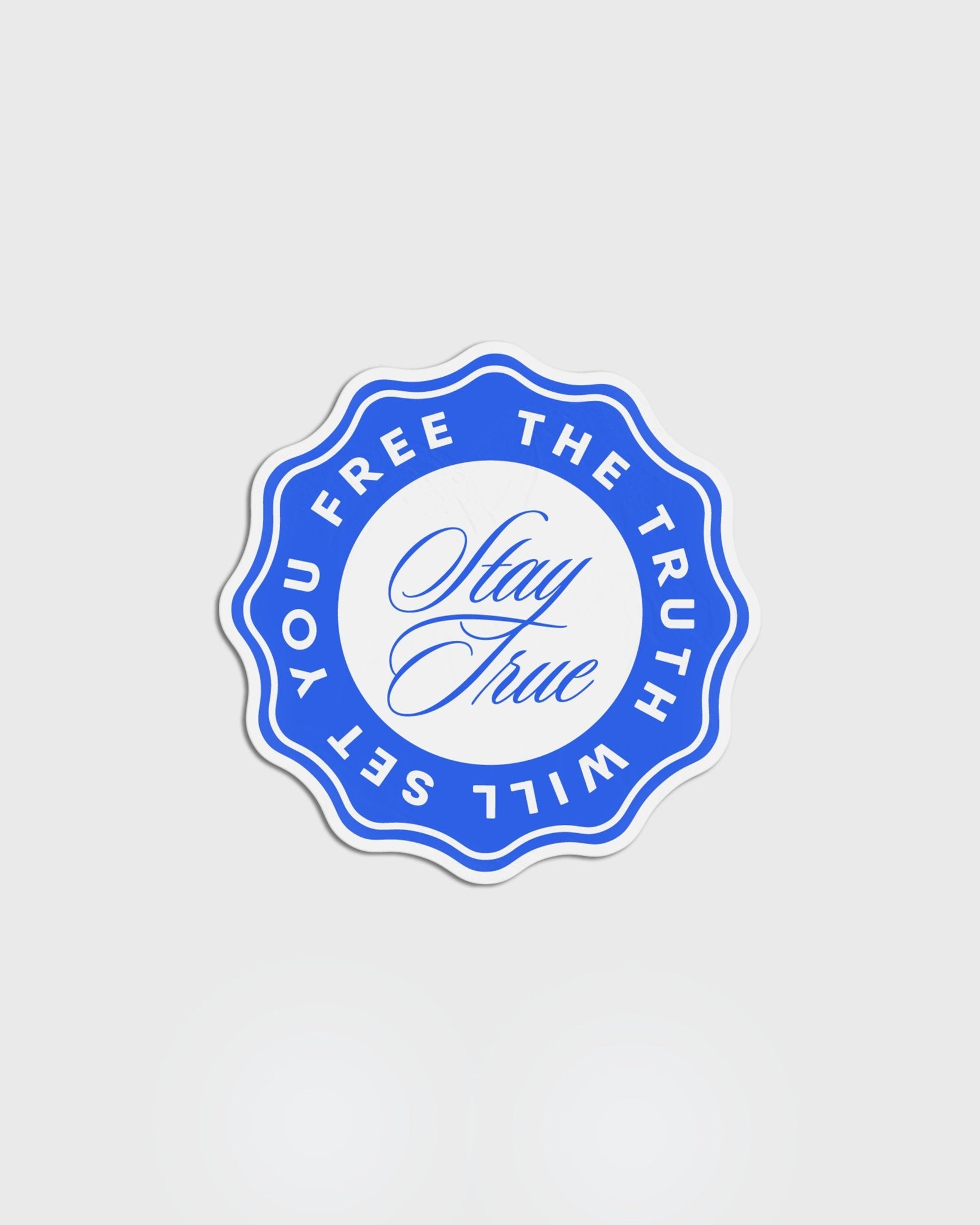 "Stay True" Sticker - Proclamation Coalition