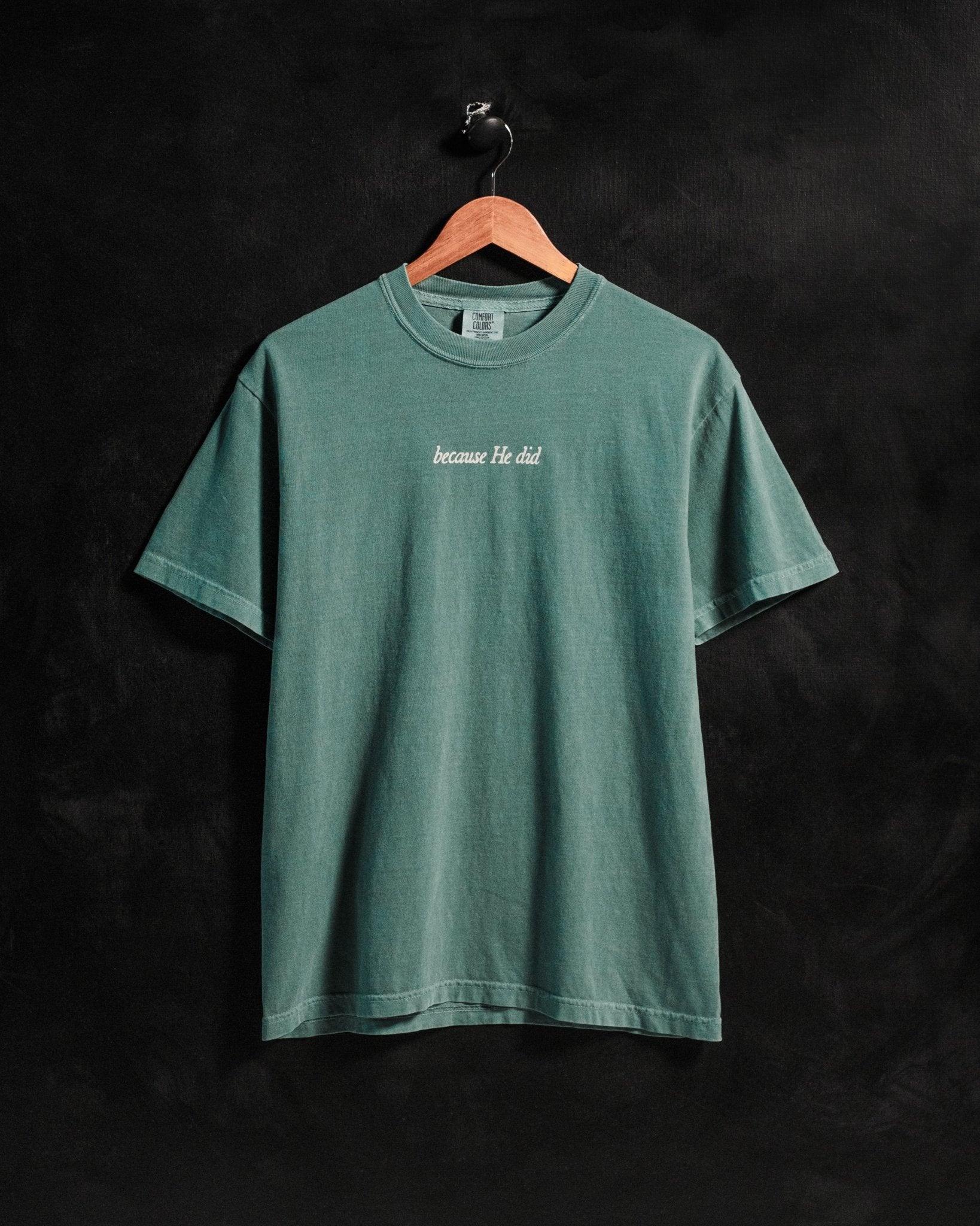 "Treat People Like Jesus Died for Them" Forest Green Tee - Proclamation Coalition