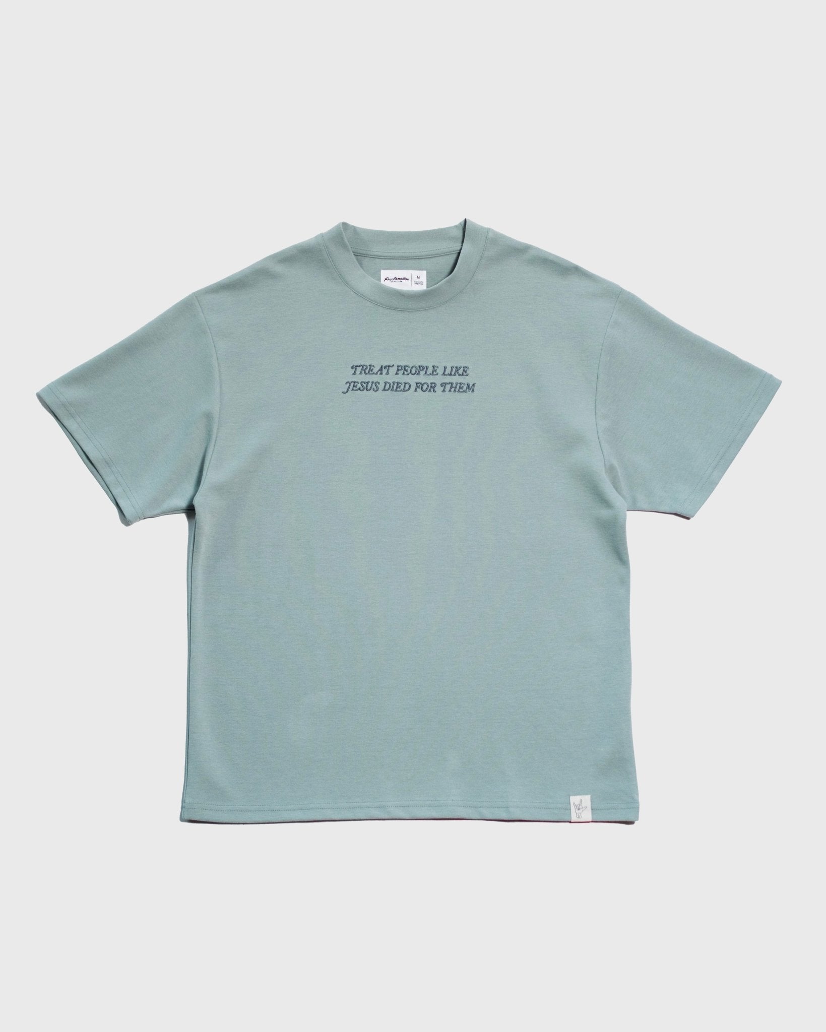 "Treat People Like Jesus Died For Them" Sea - foam Essential Tee - Proclamation Coalition