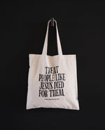 "Treat People Like Jesus Died for Them" Tote Bag - Proclamation Coalition