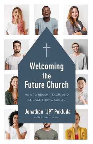 Welcoming the Future Church - Proclamation Coalition